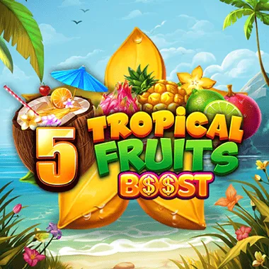 5 Tropical Fruits Boost