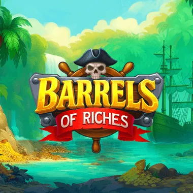 Barrels of Riches