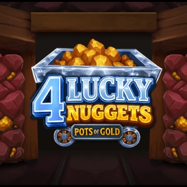 4 Lucky Nuggets